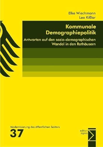 Beispielbild fr Kommunale Demographiepolitik : Antworten auf den sozio-demographischen Wandel in den Rathusern zum Verkauf von Buchpark