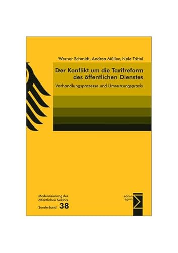 Beispielbild fr Der Konflikt um die Tarifreform des ffentlichen Dienstes: Verhandlungsprozesse und Umsetzungspraxis zum Verkauf von medimops