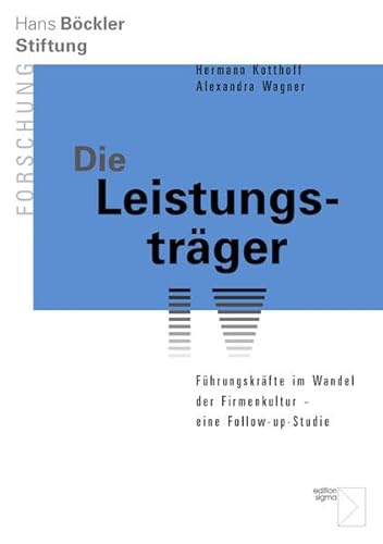 9783836086936: Die Leistungstrger: Fhrungskrfte im Wandel der Firmenkultur eine Follow-up-Studie