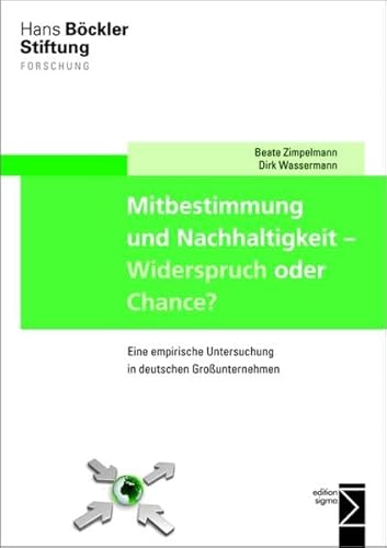 Beispielbild fr Mitbestimmung und Nachhaltigkeit - Widerspruch oder Chance?: Eine empirische Untersuchung in deutschen Grounternehmen zum Verkauf von medimops