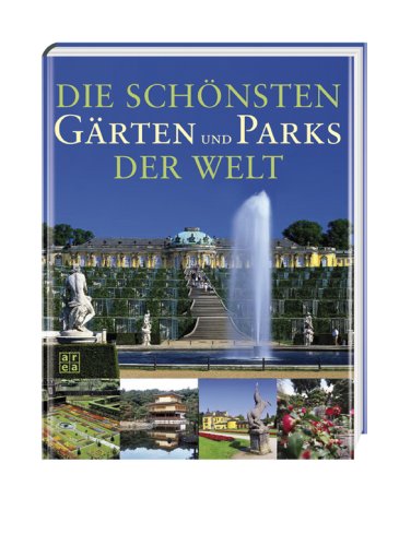 Imagen de archivo de Die schnsten Grten und Parks der Welt a la venta por medimops