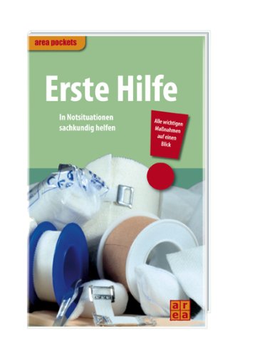 Stock image for Erste Hilfe. In Notsituationen sachkundig helfen for sale by Versandantiquariat Felix Mcke