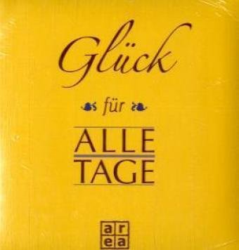 Imagen de archivo de Glck fr alle Tage a la venta por Versandantiquariat Felix Mcke