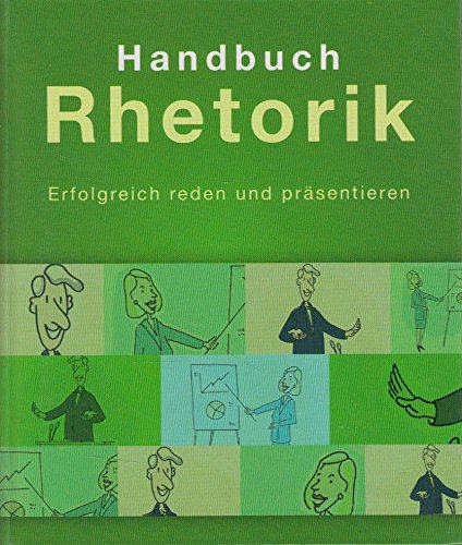 Stock image for Handbuch Rhetorik Erfolgreich reden und prsentieren for sale by medimops