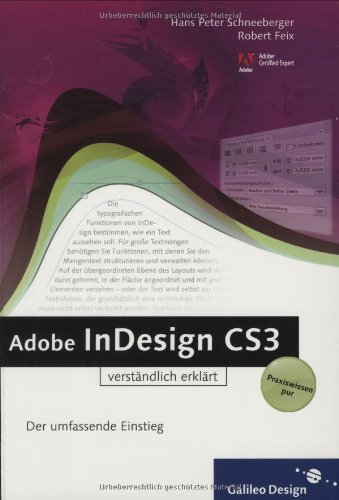 Beispielbild fr Adobe InDesign CS3 verstndlich erklrt Fr Einsteiger sowie Umsteiger von QuarkXPress zum Verkauf von Buchpark