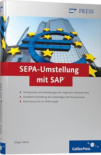 Stock image for SEPA-Umstellung mit SAP (SAP PRESS) [Gebundene Ausgabe] von Jrgen Weiss for sale by BUCHSERVICE / ANTIQUARIAT Lars Lutzer