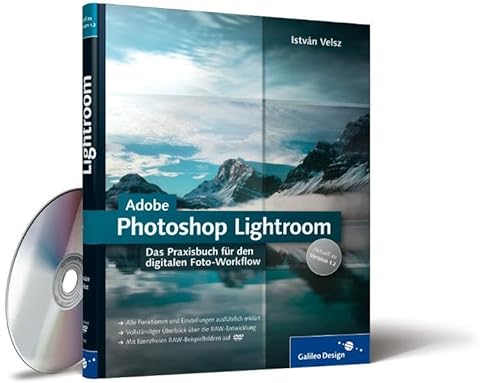 Stock image for Adobe Photoshop Lightroom: Das Praxisbuch fr den digitalen Foto-Workflow. Aktuell zu Version 1.3 (Galileo Design) for sale by medimops