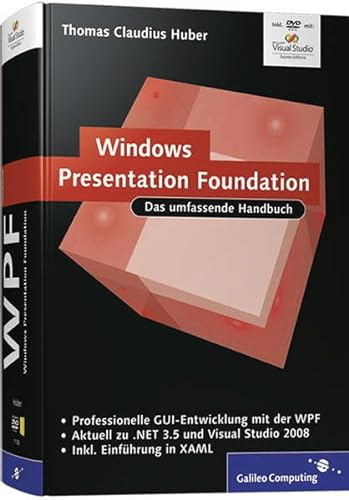 Beispielbild fr Windows Presentation Foundation: Das umfassende Handbuch: Moderne Benutzeroberflchen programmieren zum Verkauf von medimops
