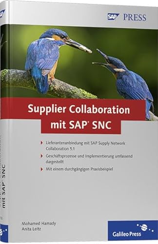 Stock image for Supplier Collaboration mit SAP SNC (SAP PRESS) [Gebundene Ausgabe] von Mohamed Hamady (Autor), Anita Leitz for sale by BUCHSERVICE / ANTIQUARIAT Lars Lutzer