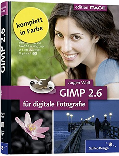 Beispielbild fr GIMP 2.6 fr digitale Fotografie (Galileo Design) zum Verkauf von medimops