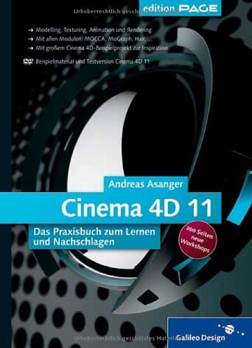 Stock image for Cinema 4D 11: Das Praxisbuch zum Lernen und Nachschlagen (Galileo Design) for sale by medimops