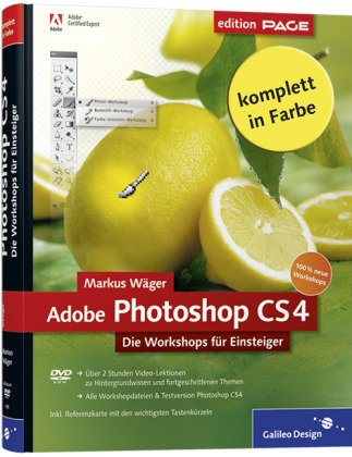 Beispielbild fr Adobe Photoshop CS4 Die Workshops fr Einsteiger zum Verkauf von medimops