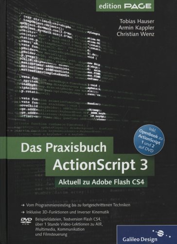 Beispielbild fr Das Praxisbuch ActionScript 3: Aktuell zu Adobe Flash CS4 (Galileo Design) zum Verkauf von medimops
