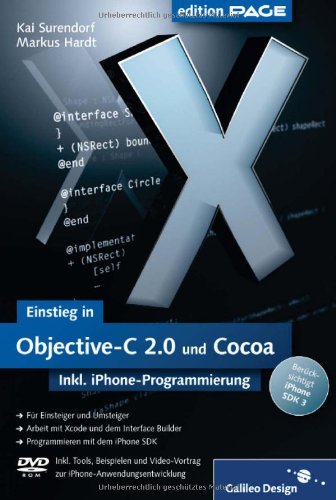 Beispielbild fr Einstieg in Objective-C 2.0 und Cocoa: inkl. iPhone-Programmierung mit dem SDK 3.0, m. DVD-ROM zum Verkauf von DER COMICWURM - Ralf Heinig