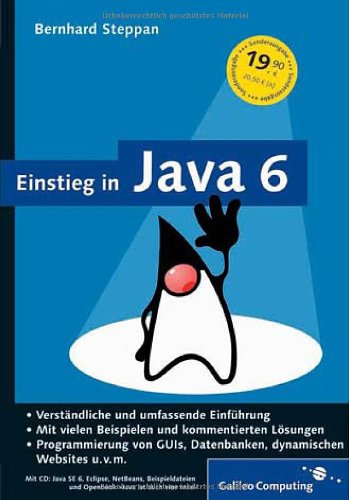 Imagen de archivo de Einstieg in Java 6: Sonderausgabe: Verstndliche und umfassende Einfhrung. Mit vielen Beispielen und kommentierten Lsungen. Progammierung von GUIs, . Websites u.v.m (Galileo Computing) a la venta por medimops