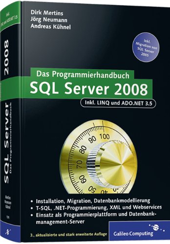 Beispielbild fr SQL Server 2008: inkl. ADO.NET 3.5, LINQ to Entities und LINQ to SQL.: Das Programmierhandbuch / inkl. LINQ und ADO.NET 3.5 (Galileo Computing) zum Verkauf von medimops