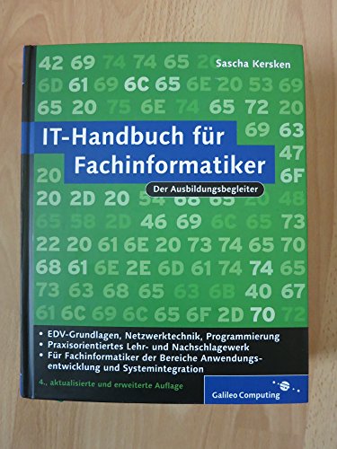 Stock image for IT-Handbuch fr Fachinformatiker Fr Fachinformatiker der Bereiche Anwendungsentwicklung und Systemintegration for sale by Buchpark