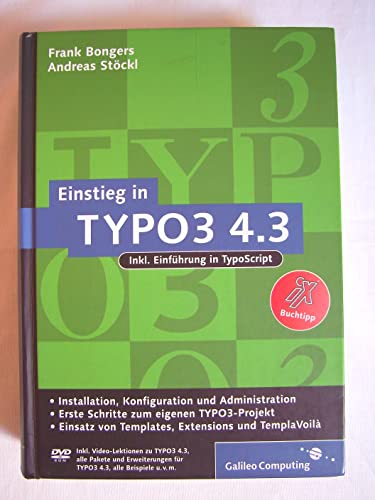 Stock image for Einstieg in TYPO3 4.3: Installation, Grundlagen, TypoScript und TemplaVoil: Installation, Grundlagen, TypoScript und TemplVoil (Galileo Computing) for sale by medimops