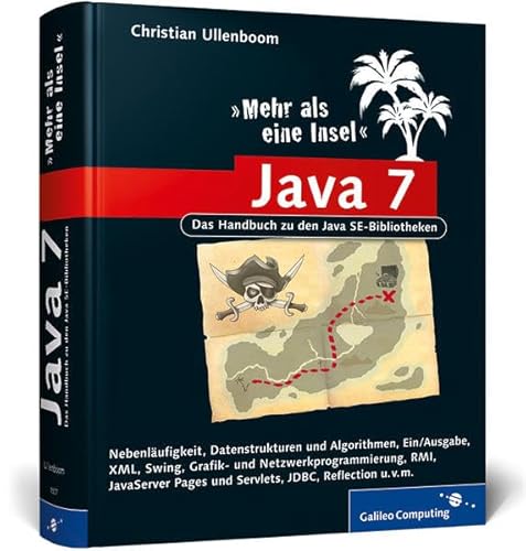 Beispielbild fr Java 7 - Mehr als eine Insel : Das Handbuch zu den Java SE-Bibliotheken zum Verkauf von Buchpark