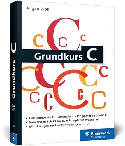 Imagen de archivo de Grundkurs C: C-Programmierung verstndlich erklrt a la venta por Ammareal