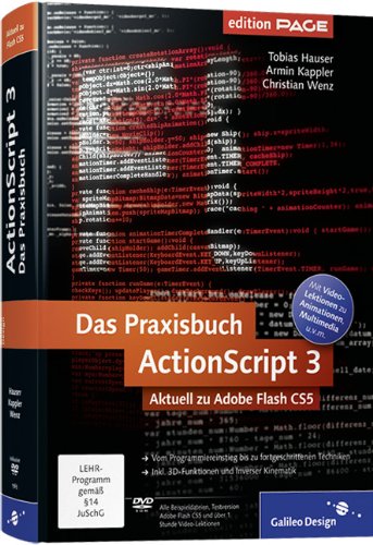 Beispielbild fr Das Praxisbuch ActionScript 3: Aktuell zu Adobe Flash CS5 (Galileo Design) zum Verkauf von medimops