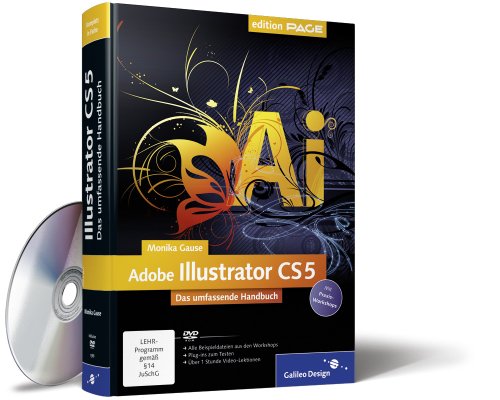 9783836215886: Adobe Illustrator CS5: Das Praxisbuch zum Lernen und Nachschlagen