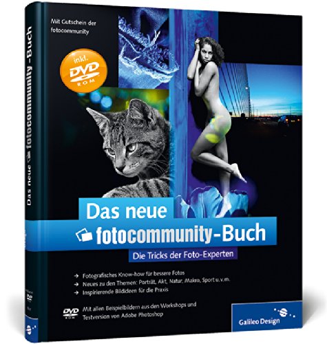 Beispielbild fr Das neue fotocommunity-Buch: Die Tricks der Foto-Experten (Galileo Design) zum Verkauf von medimops