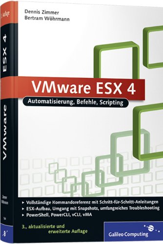 Stock image for VMware ESX/ESXi 4: Automatisierung, Befehle, Scripting (Galileo Computing) for sale by medimops