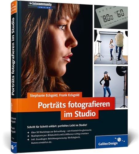 Porträts fotografieren im Studio (Galileo Design) - Eckgold, Stephanie, Eckgold, Frank