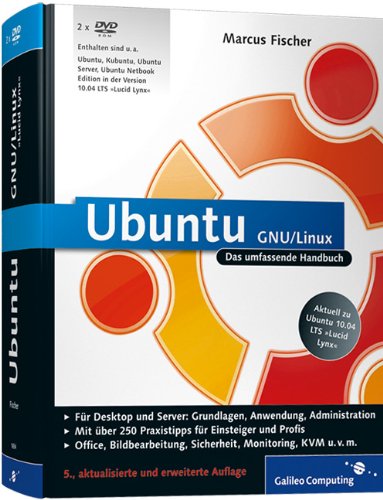 Beispielbild fr Ubuntu GNU/Linux: Das umfassende Handbuch, aktuell zu Ubuntu 10.04 LTS Lucid Lynx (Galileo Computing) zum Verkauf von medimops