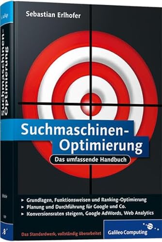 Beispielbild fr Suchmaschinen-Optimierung: Das umfassende Handbuch (Galileo Computing) zum Verkauf von Bernhard Kiewel Rare Books