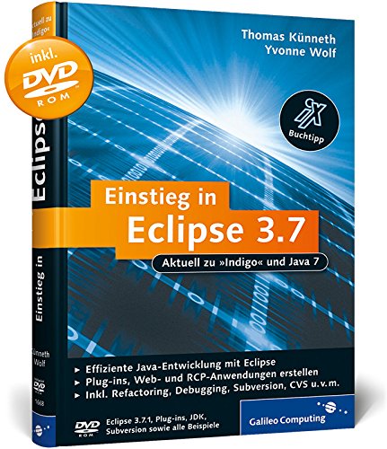 Beispielbild fr Einstieg in Eclipse 3.7: Aktuell zu Indigo und Java 7 (Galileo Computing) zum Verkauf von medimops