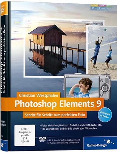 9783836216968: Photoshop Elements 9: Schritt fr Schritt zum perfekten Foto