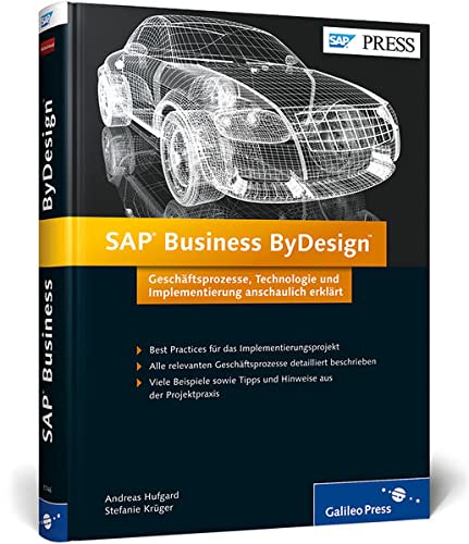 Stock image for SAP Business ByDesign: Geschftsprozesse, Technologie und Implementierung anschaulich erklrt (SAP PRESS) for sale by medimops