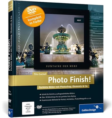 Imagen de archivo de Photo Finish!: Perfekte Bilder mit Photoshop, Elements & Co. (Galileo Design) a la venta por medimops