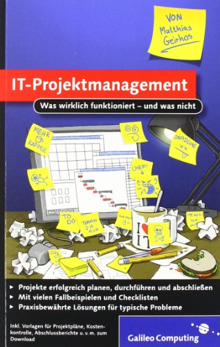 Stock image for IT-Projektmanagement: Was wirklich funktioniert - und was nicht (Galileo Computing) for sale by medimops