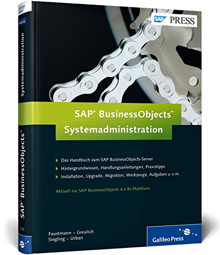 9783836217859: SAP BusinessObjects - Systemadministration: Das Handbuch zum SAP BusinessObjects-Server