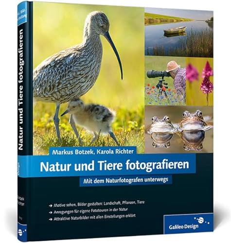 Stock image for Natur und Tiere fotografieren: Mit dem Naturfotografen unterwegs for sale by medimops
