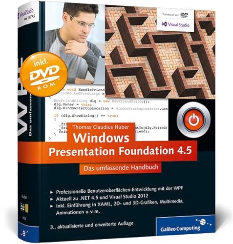 Beispielbild fr Windows Presentation Foundation 4.5: Das umfassende Handbuch zur WPF - aktuell zu .NET 4.5 und Visual Studio 2012 (Galileo Computing) zum Verkauf von medimops
