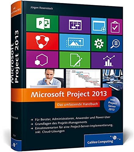 Beispielbild fr Microsoft Project 2013: Das umfassende Handbuch (Galileo Computing) zum Verkauf von medimops
