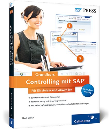 Stock image for Controlling mit SAP: Der Grundkurs fr Einsteiger und Anwender: Ihr Schnelleinstieg in SAP CO (SAP PRESS) Brck, Uwe for sale by online-buch-de