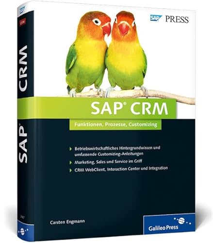 9783836224871: SAP CRM: Ihr Ratgeber fr Marketing, Vertrieb und Service mit SAP Customer Relationship Management