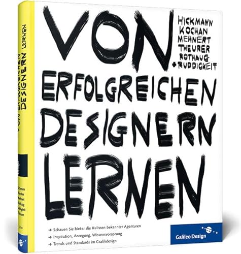 Beispielbild fr Von erfolgreichen Designern lernen: Gutes Grafikdesign aus Deutschland (Galileo Design) zum Verkauf von medimops