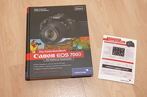 Beispielbild fr Canon EOS 700D. Das Kamerahandbuch: Ihre Kamera im Praxiseinsatz (Galileo Design) zum Verkauf von medimops