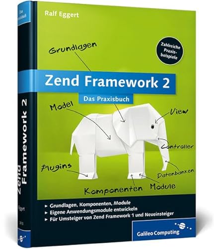 Beispielbild fr Zend Framework 2: Webanwendungen mit dem PHP-Framework (Galileo Computing) zum Verkauf von medimops