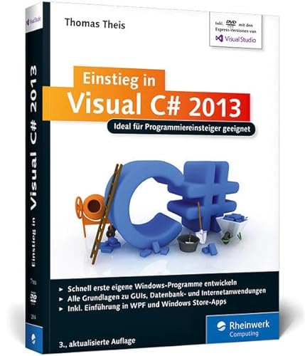 Imagen de archivo de Einstieg in Visual C# 2013: Ideal fr Programmieranfnger geeignet. Inkl. Windows Store Apps: (Galileo Computing) a la venta por medimops