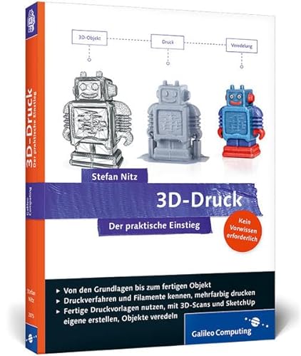 Beispielbild fr 3D-Druck: Der praktische Einstieg (Galileo Computing) zum Verkauf von medimops