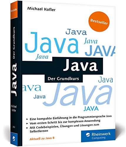 9783836229234: Java: Der kompakte Grundkurs mit Aufgaben und Lsungen. Java programmieren lernen im handlichen Taschenbuchformat - fr Einsteiger und Umsteiger