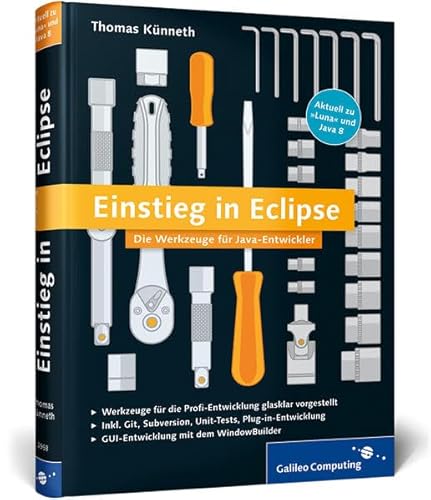 9783836229586: Einstieg in Eclipse: Die Werkzeuge fr Java-Entwickler