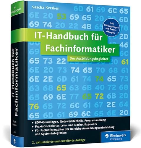 9783836234733: IT-Handbuch fr Fachinformatiker: Fr Fachinformatiker der Bereiche Anwendungsentwicklung und Systemintegration. Inkl. Prfungsfragen und Praxisbungen